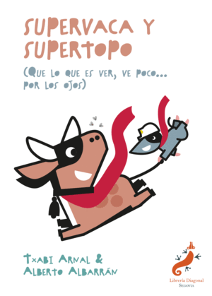 SUPERVACA Y SUPERTOPO