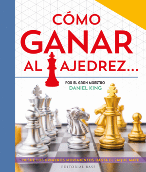 COMO GANAR AL AJEDREZ...