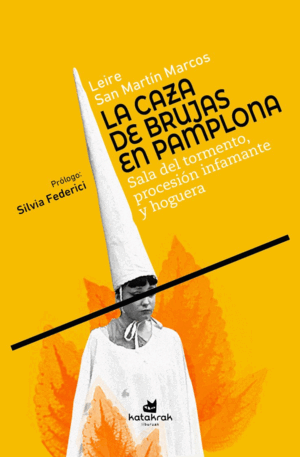 LA CAZA DE BRUJAS EN PAMPLONA - SALA DE TORMENTO,