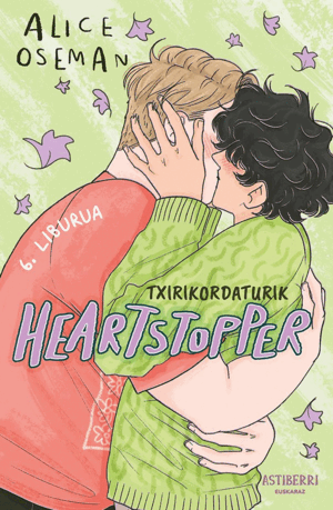 HEARTSTOPPER 6. TXIRIKORDATURIK