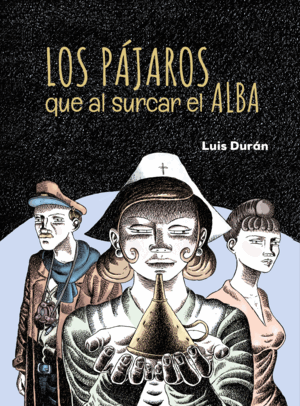 PAJAROS QUE AL SURCAR EL ALBA