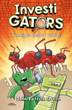 INVESTIGATORS 4 HORMIGAS CONTRA ROBOTS