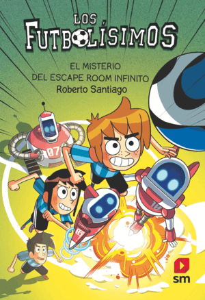 FUTBOLISIMOS 28, LOS: EL MISTERIO DEL ESCAPE ROOM INFINITO