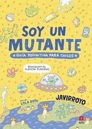 SOY UN MUTANTE