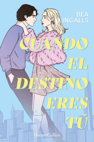 CUANDO EL DESTINO ERES TÚ