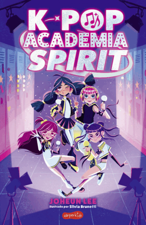 K-POP: ACADEMIA SPIRIT (LIBRO 1)
