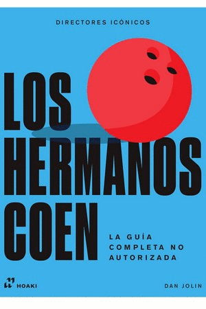 HERMANOS COEN, LOS - LA GUÍA COMPLETA NO AUTORIZADA