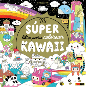 KAWAII MI SUPER LIBRO PARA COLOREAR