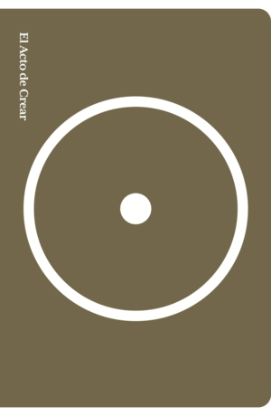 EL ACTO DE CREAR (EDICION ESPECIAL)