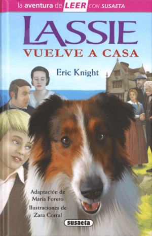 LASSIE VUELVE A CASA - LA AVENTURA DE LEER CON SUS