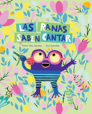 RANAS SABEN CANTAR,LAS