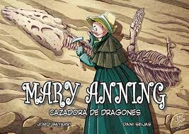 MARY ANNING CAZADORA DE DRAGONES