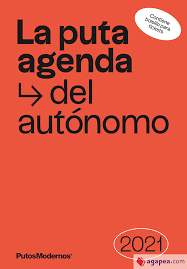 LA PUTA AGENDA DEL AUTÓNOMO 2021