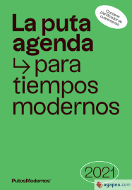 LA PUTA AGENDA PARA TIEMPOS MODERNOS 2021