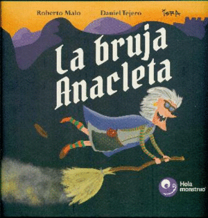 LA BRUJA ANACLETA