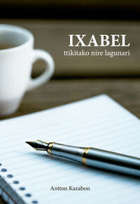 IXABEL, TTIKITAKO NIRE LAGUNARI