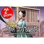 (2 ED) ADA LOVELACE, LA ENCANTADORA DE NUMEROS