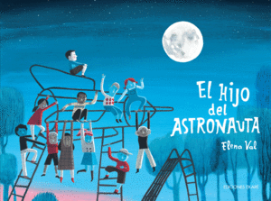 HIJO DEL ASTRONAUTA, EL