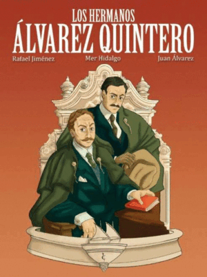 LOS HERMANOS ALVAREZ QUINTERO