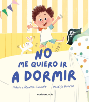 NO ME QUIERO IR A DORMIR