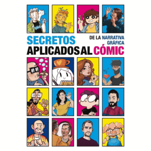 SECRETOS DE LA NARRATIVA GRAFICA APLICADOS AL COMI