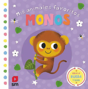 MIS ANIMALES FAVORITOS. MONOS (0-2 AÑOS) (LIBROS DE TACTO)