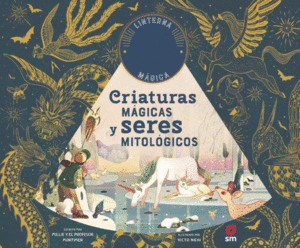 CRIATURAS MÁGICAS Y SERES MITOLÓGICOS