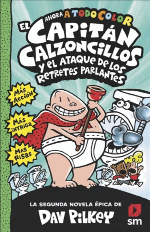 CAPITAN CALZONCILLOS ATAQUE RETRETES PAR