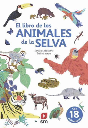 LIBRO DE LOS ANIMALES DE LA SELVA, EL (POP UP)