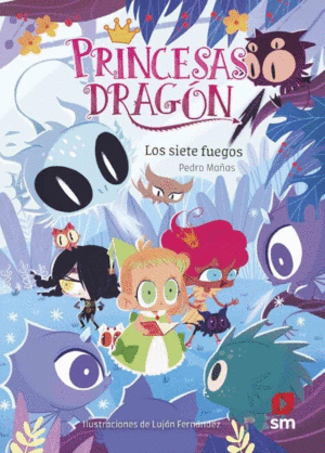 PRINCESAS DRAGON 11. LOS SIETE FUEGOS