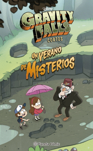 GRAVITY FALLS UN VERANO DE MISTERIOS