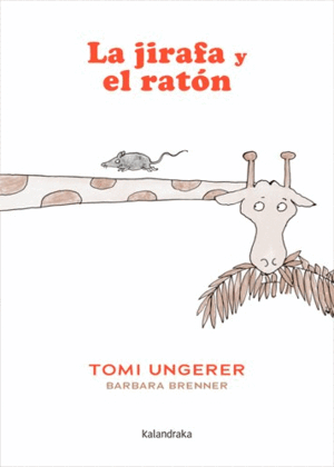 LA JIRAFA Y EL RATÓN