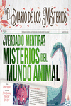 ¿VERDAD O MENTIRA? MISTERIOS DEL MUNDO ANIMAL