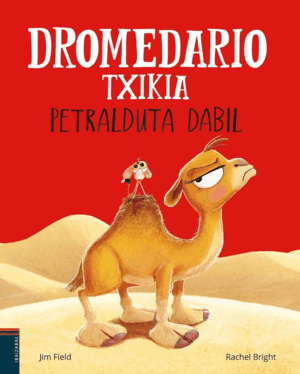 DROMEDARIO TXIKIA PETRALDUTA DABIL