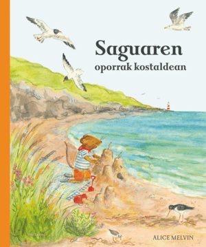 SAGUAREN OPORRAK KOSTALDEN
