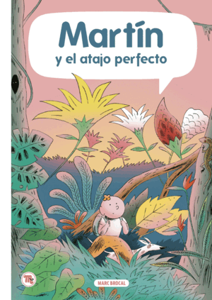 MARTÍN Y EL ATAJO PERFECTO