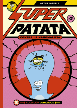 SUPERPATATA CONTRA LAS NANOMALICIAS: EPISODIO 3