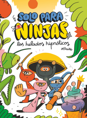 SOLO PARA NINJAS 3. HELADOS HIPNOTICOS