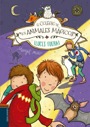 COLEGIO DE LOS ANIMALES MAGICOS 3. ¡LUCES FUERA!