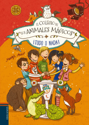 COLEGIO DE LOS ANIMALES MAGICOS 5. ¡TODO O NADA!