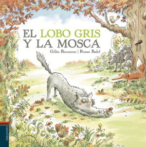 LOBO GRIS Y LA MOSCA,EL