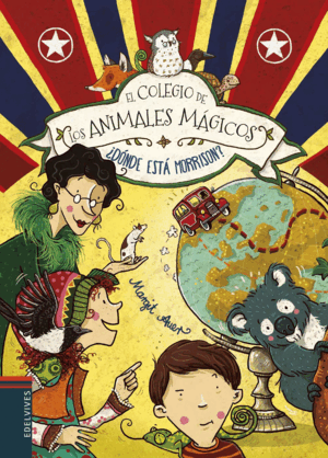 COLEGIO DE LOS ANIMALES MAGICOS 7. ¿DÓNDE ESTÁ MORRISON?
