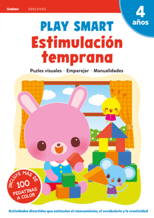 PLAY SMART : ESTIMULACIÓN TEMPRANA. 4 AÑOS