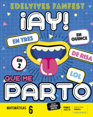 PROYECTO: FANFEST. MATEMÁTICAS 6. TRIMESTRES
