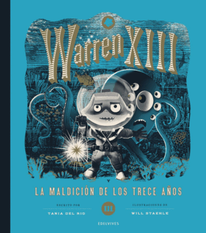 WARREN XIII Y LA MALDICION DE LOS TRECE AÑOS