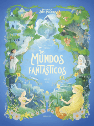 LOS MUNDOS FANTÁSTICOS