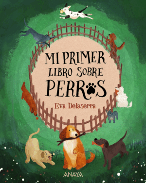 MI PRIMER LIBRO SOBRE PERROS