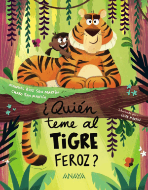 ¿QUIÈN TEME AL TIGRE FEROZ?