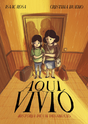 AQUÍ VIVIÓ. HISTORIA DE UN DESAHUCIO
