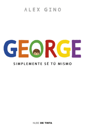 GEORGE - SIMPLEMENTE SE TU MISMO